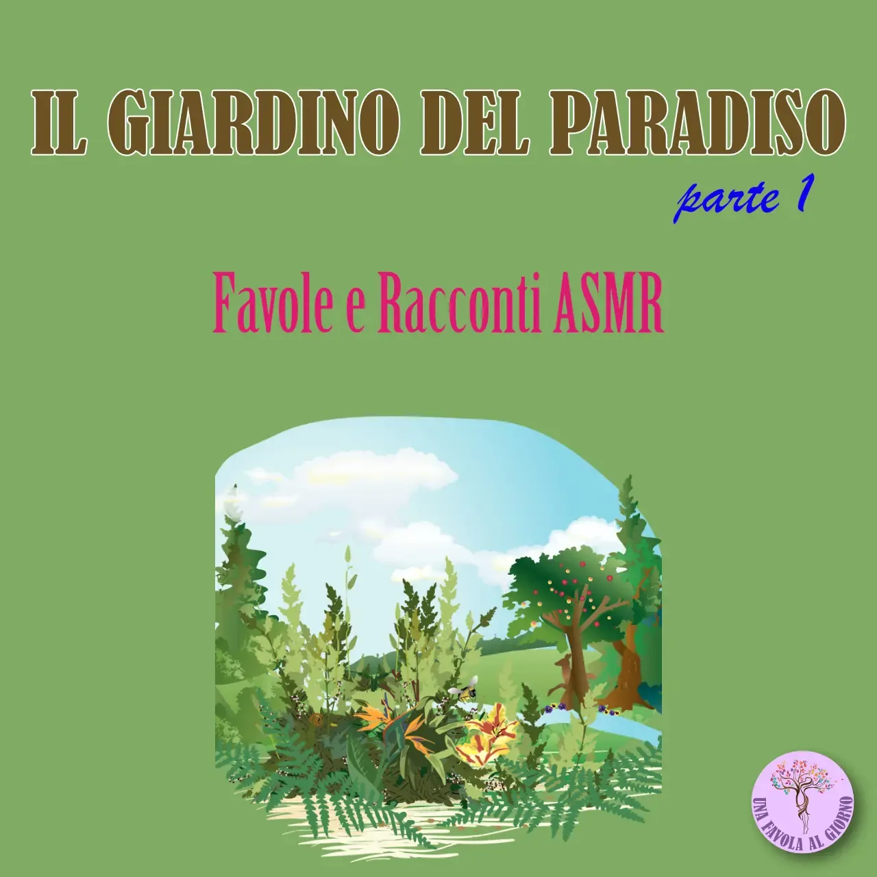 Il giardino del Paradiso parte 1