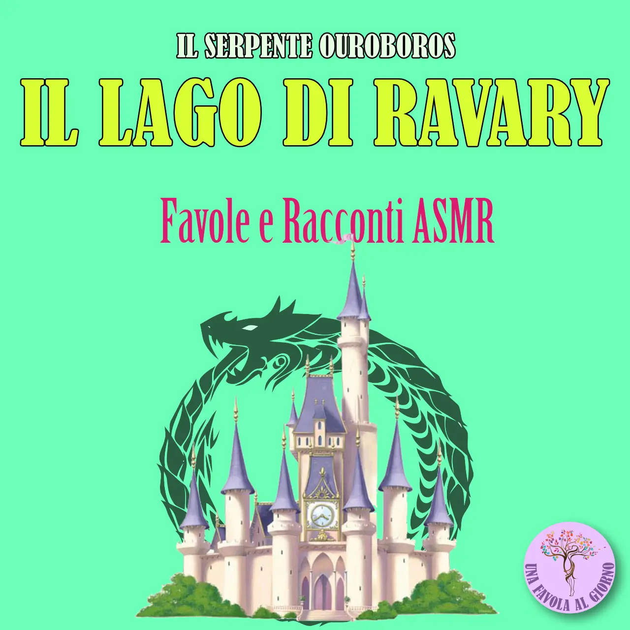 Il serpente Ouroboros - Il Lago di Ravary