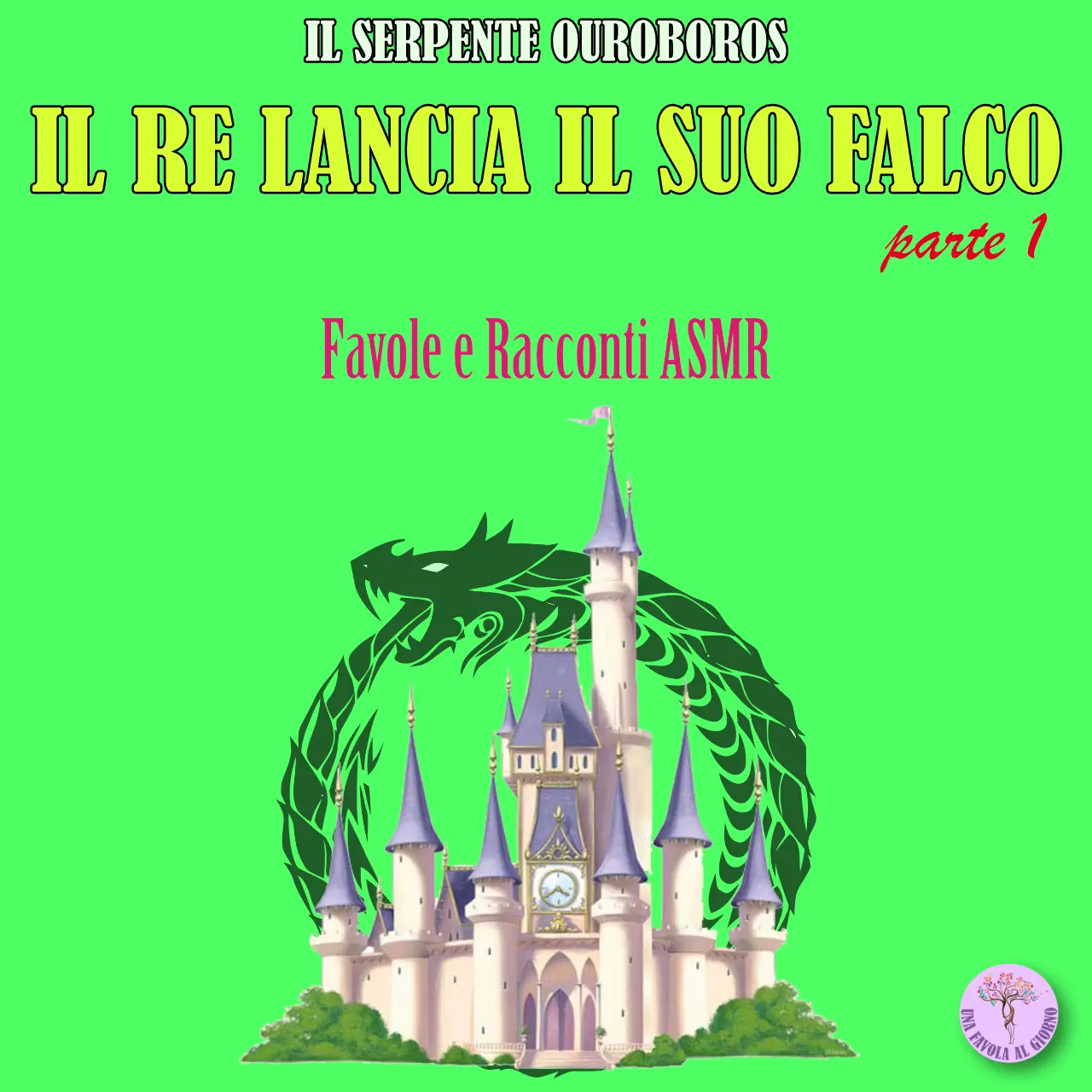 Il Serpente Ouroboros - Il Re lancia il suo falco parte 1